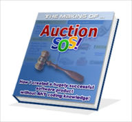 Title: The Making of Auction SOS - The Secrets Behind Software Development, Author: Dawn Publishing