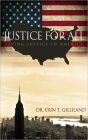 JUSTICE FOR ALL - Saving Justice in America