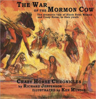 Title: The War of the Mormon Cow, Author: Richard Jepperson