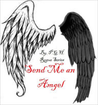 Title: Send Me an Angel, Author: P.G.H.