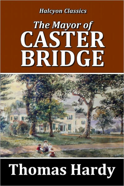 The Mayor of Casterbridge by Thomas Hardy