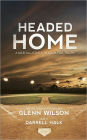 Headed Home: A MLB All-Star's Search for Truth