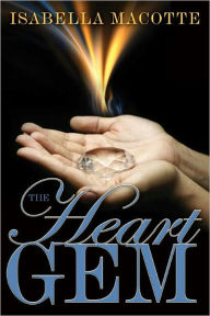 Title: The Heart Gem, Author: Isabella Macotte