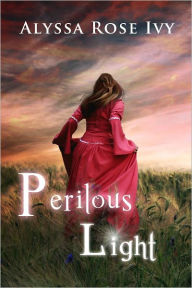 Title: Perilous Light (The Afterglow Trilogy #2), Author: Alyssa Rose Ivy