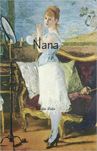 Title: Nana, Author: Emile Zola