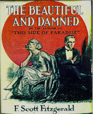 Title: The Beautiful and Damned, Author: F. Scott Fitzgerald