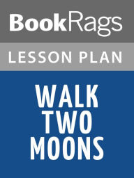 Title: Walk Two Moons Lesson Plans, Author: BookRags