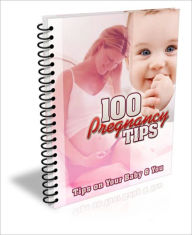 Title: 100 Pregnancy Tips - Every Couple Should Know, Author: Dawn Publishing