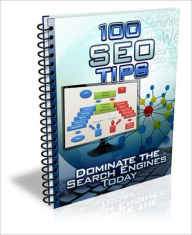 Title: 100 SEO Tips Every SEO Enthusiast Should Know!, Author: Dawn Publishing