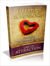 Title: Affection Roadblocks - Removing The Setbacks In Love, Author: Dawn Publishing