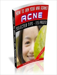 Title: How to Win Your War Against Acne, Author: Dawn Publishing
