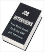 Job Interviews - Your Basic Guide to Acing any Job Interview