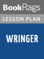 Wringer Lesson Plans