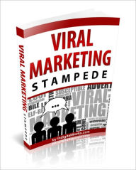 Title: Viral Marketing Stampede - A Recipe for Success Marketing !, Author: Dawn Publishing
