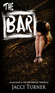 Title: The Bar, Author: Jacci Turner