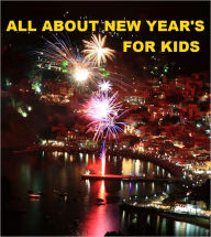 Title: All about New Year's for Kids, Author: Nell Madden