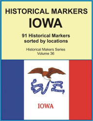 Title: Historical Markers IOWA, Author: Jack Young