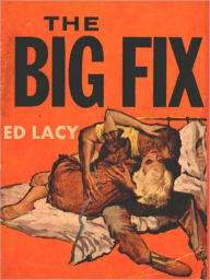 Title: The Big Fix, Author: Ed Lacy