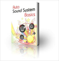 Title: Auto Sound System Basics, Author: Dawn Publishing