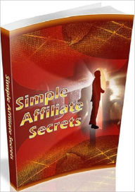 Title: Builds Sales and Make More Money - Affiliate Marketing Secrets, Author: Dawn Publishing