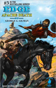 Title: Edge: Apache Death, Author: George G. Gilman