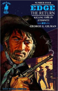 Title: Killing Time in Eternitiy, Author: George G. Gilman