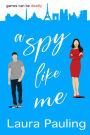 A Spy Like Me