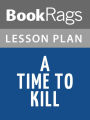 A Time to Kill Lesson Plans