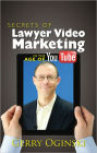 Secrets of Lawyer Video Marketing in the Age of YouTube