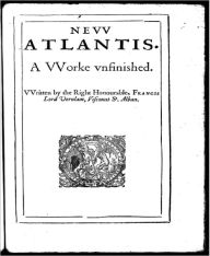 Title: The New Atlantis, Author: Sir Francis Bacon