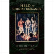 Title: HELD BY CHINESE BRIGANDS, Author: Herbert Strang