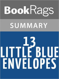 Title: 13 Little Blue Envelopes by Maureen Johnson l Summary & Study Guide, Author: BookRags