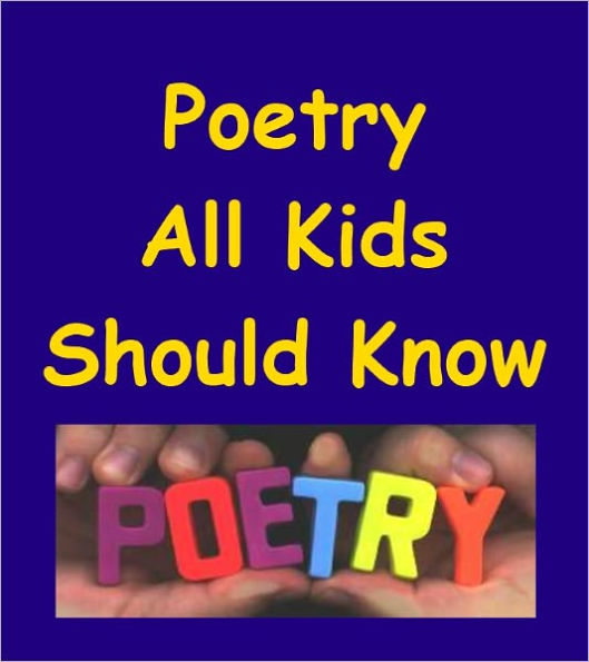 Poetry All Kids Should Know