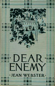 Title: Dear Enemy: A Romance, Fiction and Literature, Humor, Correspondence Classic By Jean Webster! AAA+++, Author: Jean Webster