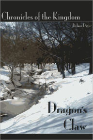 Title: Chronicles of the Kingdom, Dragon's Claw, Author: DeJuan Davis