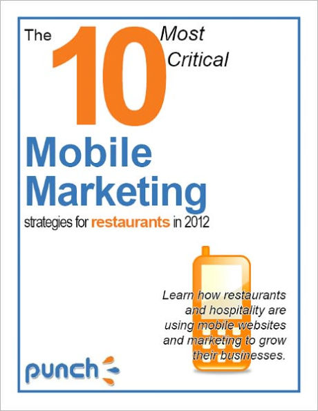 The 10 Most Critical Mobile Marketing Strategies for Restaurants in