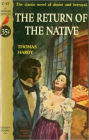 The Return of the Native: A Fiction and Literature Classic By Thomas Hardy! AAA+++