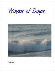 Title: Waves of Days, Author: Holly Lape