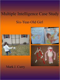 Title: Multiple Intelligence Case Study, Author: Mark J. Curry