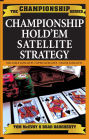 Championship Hold'em Satellite Strategy