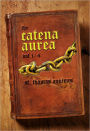 Catena Aurea: Vol. 1-4