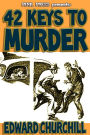 42 Keys To Murder [Illustrated]