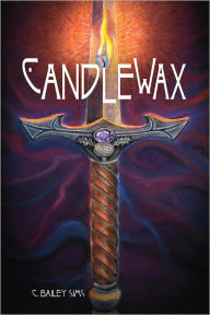 Title: Candlewax, Author: C. Bailey Sims