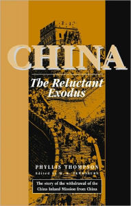 Title: China: The Reluctant Exodus, Author: Phyllis Thompson