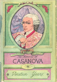 Title: The Memoirs of Jacques Casanova de Seingalt (Complete Set of Six Volumes), Author: Giacomo Casanova