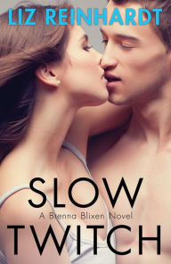 Title: Slow Twitch, Author: Liz Reinhardt