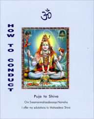 Title: How to Conduct Puja to Shiva, Author: Dr. A. V. Srinivasan