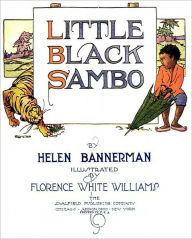 Title: Little Black Sambo [Illustrated, 2011 Authorial Biography], Author: Helen Bannerman