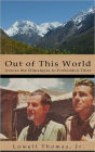 Out of This World: Across the Himalayas to Forbidden Tibet