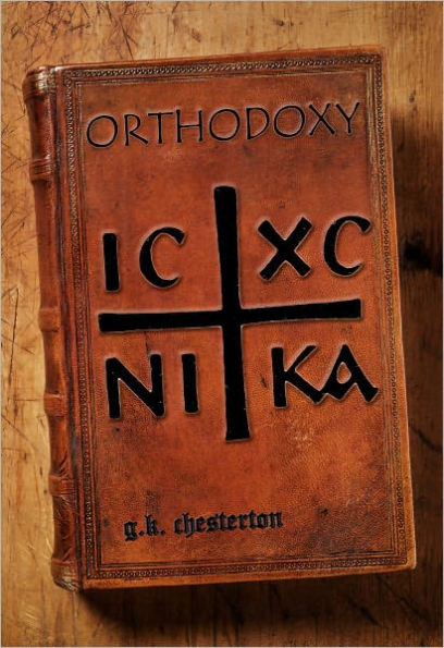 Orthodoxy [Authorial Biography and Analysis of Text Included]